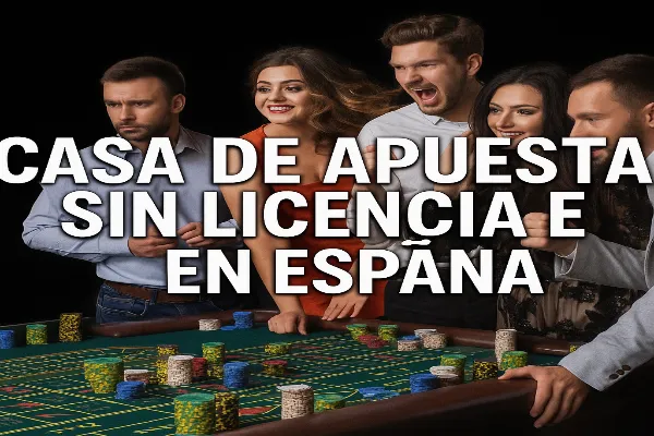 Casas de apuestas sin licencia en España